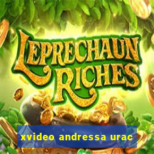 xvideo andressa urac